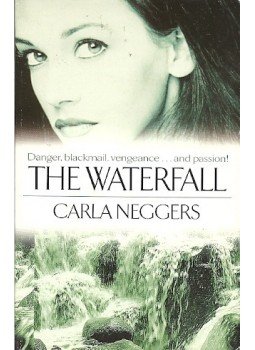 Neggers, Carla - The Waterfall Neggers, Carla - The Waterfall, 2000 antikvár könyv