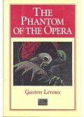 Gaston Leroux - The Phantom of the Opera