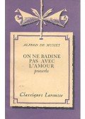 Musset, Alfred de - On ne Badine pas avec L'amour - proverbe