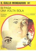 GATENBY, ROSEMARY - Si Paga Una Volta Sola