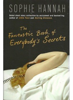 Sophie Hannah - The Fantastic Book of Everybody's Secrets, null 2009 antikvár könyv