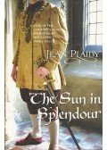 Plaidy, Jean - The Sun In Splendour