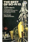 MERRIL, JUDITH - The Best of Sci-Fi 12