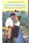 DONNELLY, SHANNON - A Dangerous Compromise