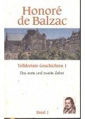 Honoré de Balzac - Tolldreiste Geschichten I