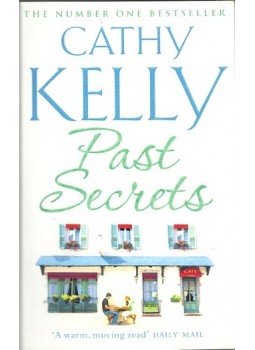 Kelly, Cathy - Past Secrets Kelly, Cathy - Past Secrets, null 2007 antikvár könyv