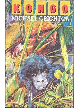 Michael Crichton - Kongó, null 1982 antikvár könyv