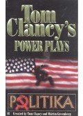 CLANCY, TOM - GREENBERG, MARTIN - Tom Clancy's Power Plays - Politika