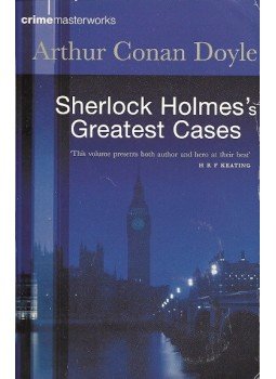 Doyle, Sir Arthur Conan - Sherlock Holmes's Greatest Cases Doyle, Sir Arthur Conan - Sherlock Holmes's Greatest Cases, null 2002 antikvár könyv