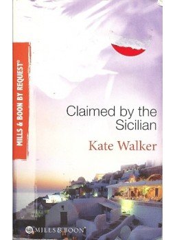 Walker, Kate - Claimed by the Sicilian Walker, Kate - Claimed by the Sicilian, null 2010 antikvár könyv