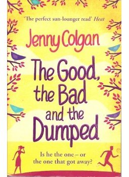 Jenny Colgan - The Good, the Bad and the Dumped Jenny Colgan - The Good, the Bad and the Dumped, null 2011 antikvár könyv