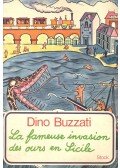Buzzati, Dino - La Fameuse Invasion de la Sicile par lées ours