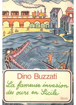 Buzzati, Dino - La Fameuse Invasion de la Sicile par lées ours Buzzati, Dino - La Fameuse Invasion de la Sicile par lées ours, null 1968 antikvár könyv