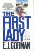 GORMAN, EDWARD - The First Lady