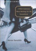 Anna Gavalda - I Wish Someone Were Waiting for Me Somewhere