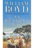 WILLIAM BOYD - An Ice-cream War