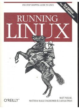 WELSH, MATT - Running Linux - Third Edition WELSH, MATT - Running Linux - Third Edition, null 1999 antikvár könyv