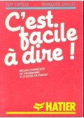 Capelle, Guy - C'est facile à dire!