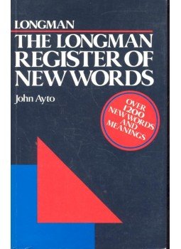 AYTO, JOHN - The Longman Register of New Words AYTO, JOHN - The Longman Register of New Words, null 1989 antikvár könyv