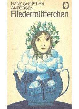 Hans Christian Andersen - FliedermÜtterchen Hans Christian Andersen - FliedermÜtterchen, null 1989 antikvár könyv