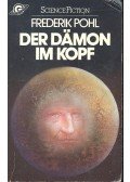 Frederik Pohl - Der Dämon im Kopf
