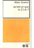 Guérin, Alain - qu'es-ce que la C,I,A,?