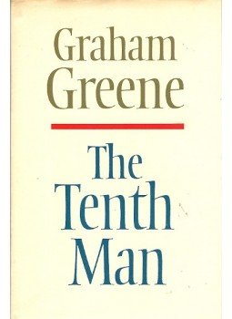 Graham Greene - The Tenth Man Graham Greene - The Tenth Man, null 2005 antikvár könyv