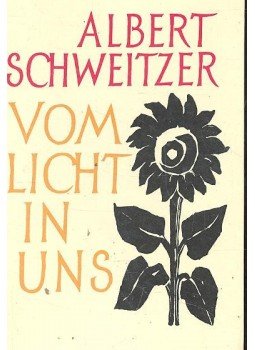 Albert Schweitzer - Vom licht in uns Albert Schweitzer - Vom licht in uns, null 1967 antikvár könyv