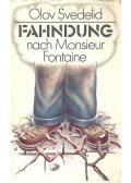 SVEDELID, OLOV - Fahndung nach Monsieur Fontaine