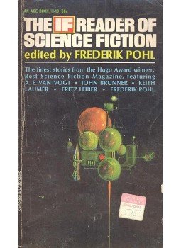 Frederik Pohl - The If Reader of Science Fiction Frederik Pohl - The If Reader of Science Fiction, null 1966 antikvár könyv