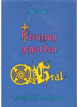 RAHN, OTTO - Kreuzzug gegen den Gral, null 0 antikvár könyv