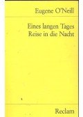 O'NEILL. EUGENE - Eines langen Tages Reise in die Nacht