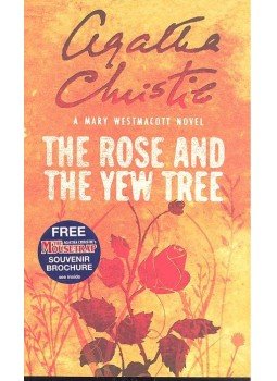 CHRISTIE, AGATHA - WESTMACOTT, MARY - The Rose and the Yew Tree CHRISTIE, AGATHA - WESTMACOTT, MARY - The Rose and the Yew Tree, null 2009 antikvár könyv