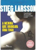 Stieg Larsson - A menina que brincava com fogo