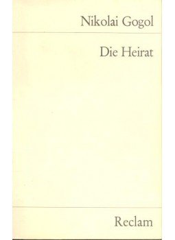 Gogol, Nikolai - Die Heirat Gogol, Nikolai - Die Heirat, null 1969 antikvár könyv
