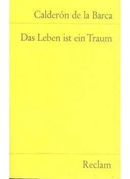 BARCA, CALDERON DE LA - Das Leben ist ein Traum BARCA, CALDERON DE LA - Das Leben ist ein Traum, null 1977 antikvár könyv