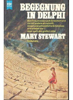 Stewart, Mary - Begegnung in Delphi Stewart, Mary - Begegnung in Delphi, null 1983 antikvár könyv