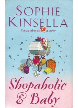 Sophie Kinsella - Shopaholic & Baby Sophie Kinsella - Shopaholic & Baby, null 2011 antikvár könyv