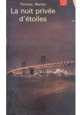 Thomas Merton - La nuit privée d'étoiles