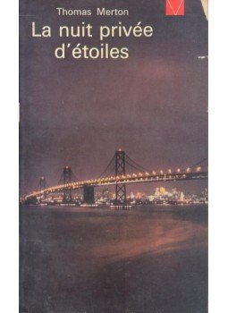Thomas Merton - La nuit privée d'étoiles Thomas Merton - La nuit privée d'étoiles, null 1951 antikvár könyv