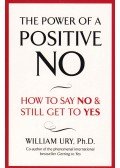 Ury, William - The Power of a Positive No