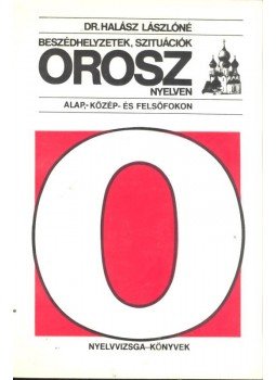 Dr. Halász Lászlóné - Beszédhelyzetek, szituációk orosz nyelven, null 1991 antikvár könyv