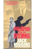 Jack Higgins - A Prayer for the Dying