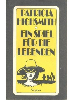 Patricia Highsmith - Ein Spiel für die Lebenden Patricia Highsmith - Ein Spiel für die Lebenden, null 1979 antikvár könyv