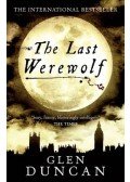 DUNCAN, GLEN - The Last Werewolf