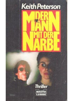 PETERSON, KEITH - Der Mann mit der Narbe PETERSON, KEITH - Der Mann mit der Narbe, null 1991 antikvár könyv