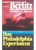 BERLITZ, CHARLES - MOORE, WILLIAM L, - Das Philadelphia-Experiment