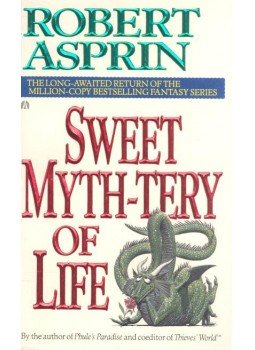 ASPRIN, ROBERT - Sweet Myth-Tery of Life ASPRIN, ROBERT - Sweet Myth-Tery of Life, null 1995 antikvár könyv