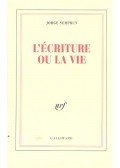 Semprun, Jorge - L'écriture ou la vie