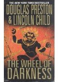 PRESTON, DOUGLAS - CHILD, LINCOLN - The Wheel of Darkness
